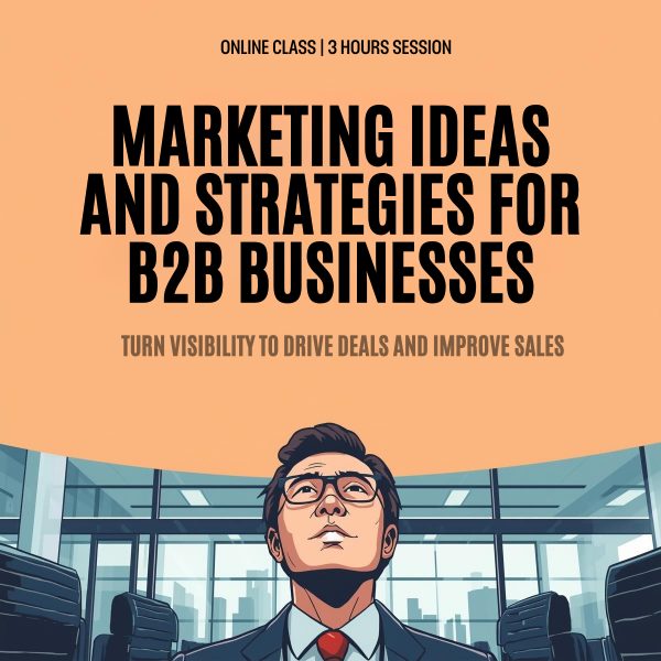 Marketing Ideas & Strategies for B2B Businesses
