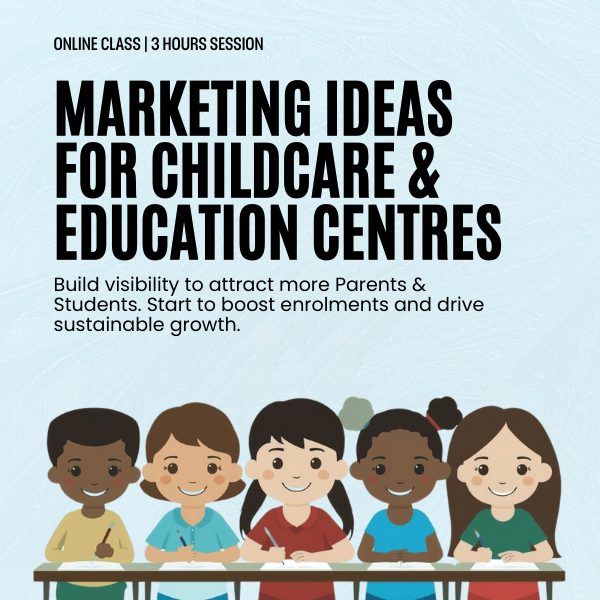 Marketing Ideas for Childcare Centres and Education Centres