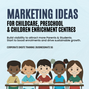 Corporate Training – Marketing Ideas for Childcare, Preschool & Enrichment Centres