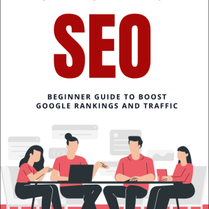 Understanding SEO: Guide to Boost Your Google Rankings and Traffic